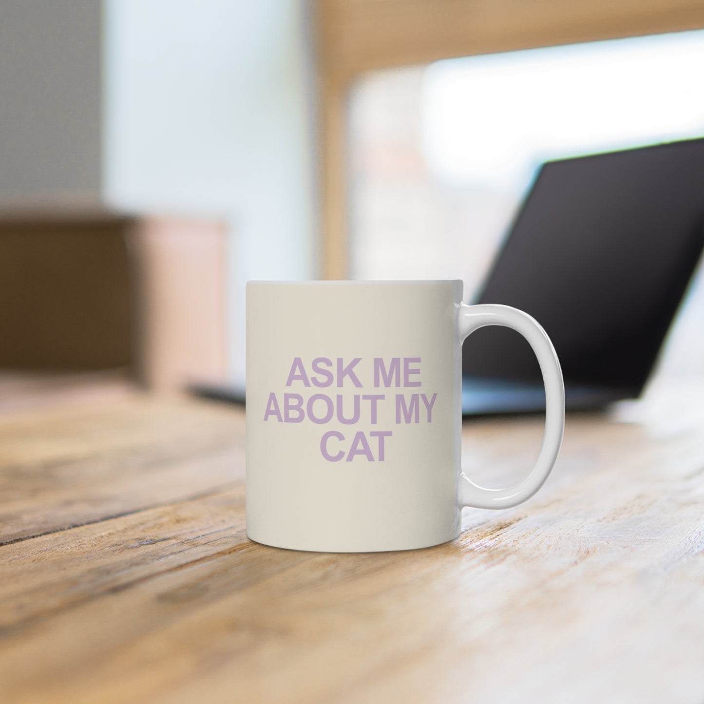 Ask Me About My Cat - Mug